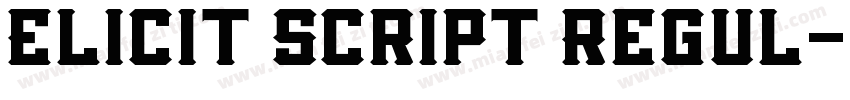 Elicit Script Regul字体转换